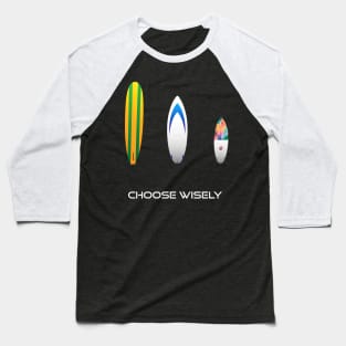 'Choose your Board' Surfer Design Baseball T-Shirt